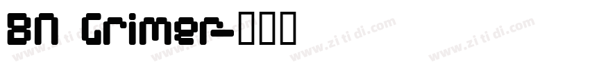 BN Grimer字体转换